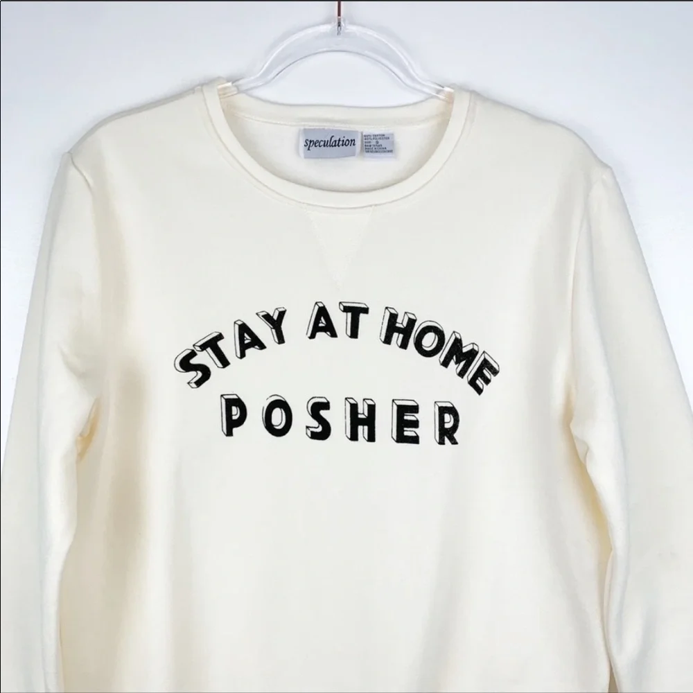 Stay at Home Posher Sweatshirt